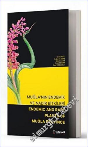 Muğla'nın Endemik ve Nadir Bitkileri - Endemic and Rare Plants of Muğl