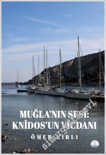 Muğla'nın Sesi : Knidos'un Vicdanı -        2025