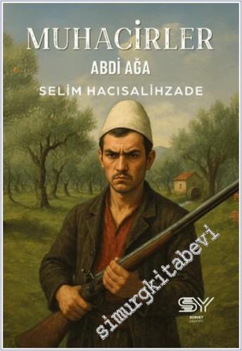 Muhacirler - Abdi Ağa -        2025