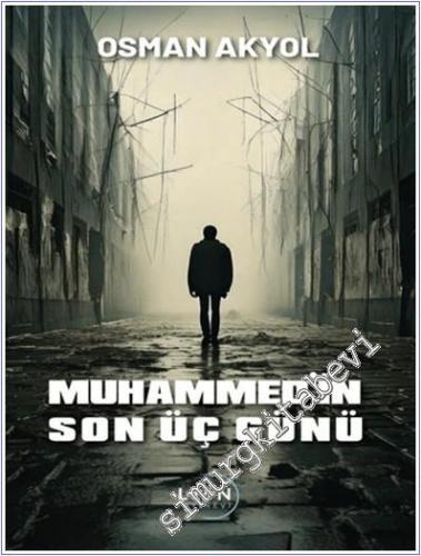 Muhammed'in Son Üç Günü -        2025