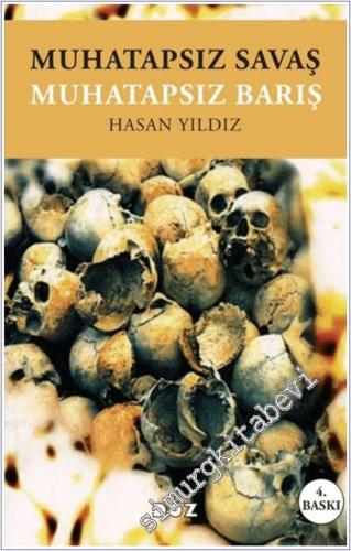 Muhatapsız Savaş Muhatapsız Barış - 2025