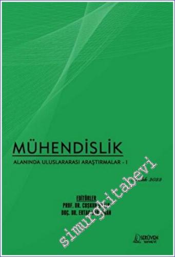 Mühendislik Alanında Uluslararası Araştırmalar - 1 - Aralık 2022 -        2022
