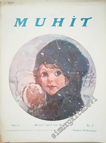 Muhit: Resimli Aylık Aile Mecmuası - 3    1  Kanunusani 1929