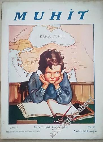 Muhit: Resimli Aylık Aile Mecmuası - 6    1  Nisan 1929