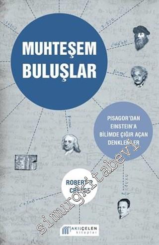 Muhteşem Buluşlar: Pisagor'dan Einstein'a Bilimde Çığır Açan Denklemler -
