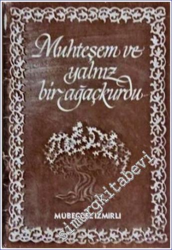 Muhteşem ve Yalnız Bir Ağaçkurdu -        1977