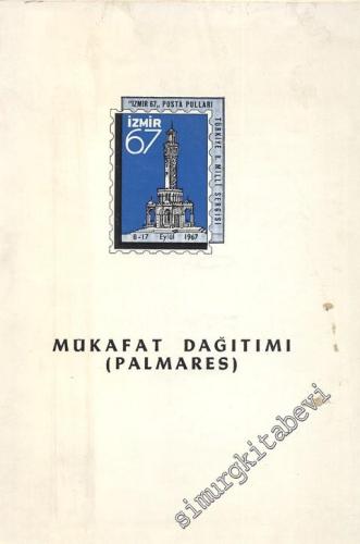 Mükafat Dağıtımı (Palmares): İzmir 67 Posta Pulalrı Türkiye 2. Milli S