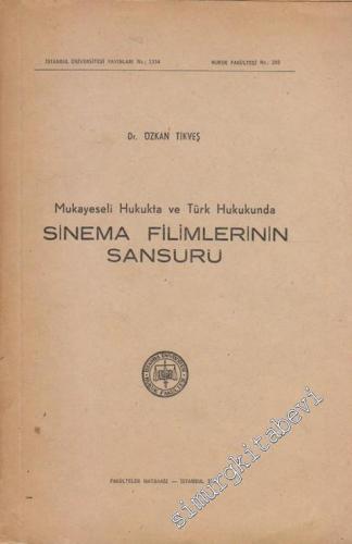 Mukayeseli Hukukta ve Türk Hukukunda Sinema Filmlerinin Sansürü -        1968