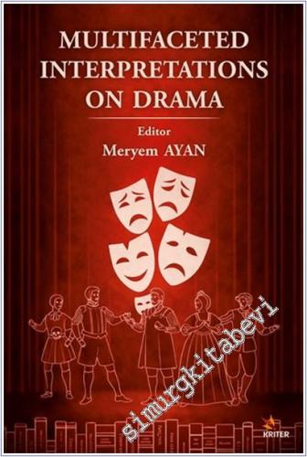 Multifaceted Interpretations on Drama - 2025