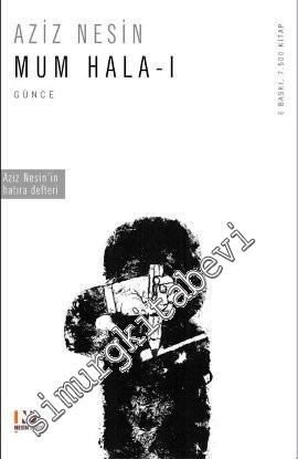 Mum Hala 1: Aziz Nesin'in Yeni Kitabı Ölümle Biten Eser -