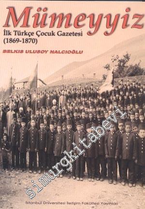 Mümeyyiz İlk Türkçe Çocuk Gazetesi ( 1869 - 1870 )
