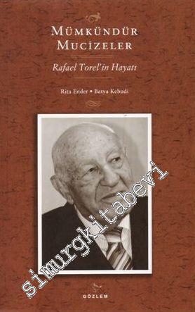 Mümkündür Mucizeler: Rafael Torel'in Hayatı -        2007