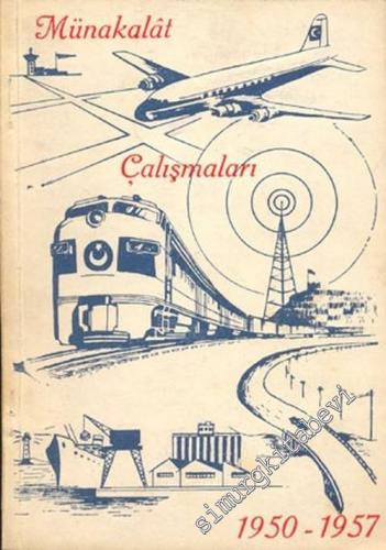 Münakalat Vekaleti Çalışmaları: 1950 - 1957 -        1957