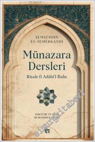 Münazara Dersleri - Risale fî Adâbil - Bahs -        2024