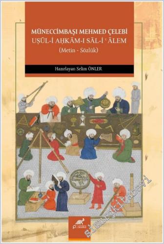 Müneccimbaşı Mehmed Çelebi Uşul-i Ahkam-ı Sal-i Alem - 2025