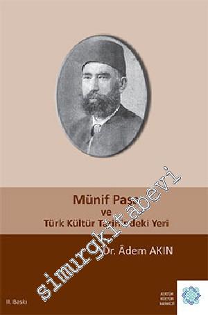 Münif Paşa ve Türk Kültür Tarihindeki Yeri -        2014