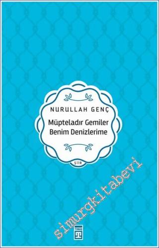 Müpteladır Gemiler Benim Denizlerime -        2023