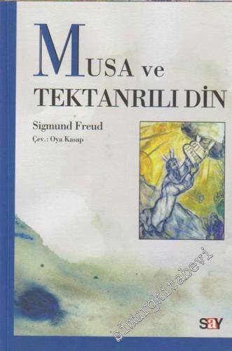 Musa ve Tektanrılı Din: Üç İnceleme -