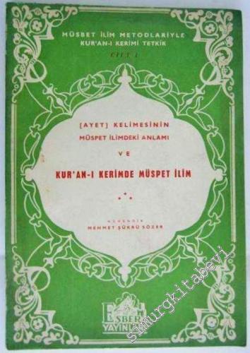 Müsbet İlim Metodlariyle Kur'an-ı Kerim'i Tetkik 2 Cilt TAKIM  -        1964