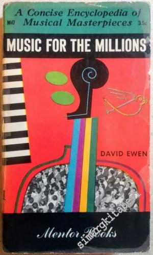 Music for the Millions: The Encyclopedia of Musical Masterpieces -        1950