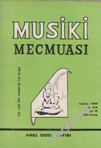 Musiki Mecmuası - Arel Özel Sayısı - Sayı: 219    18  Haziran