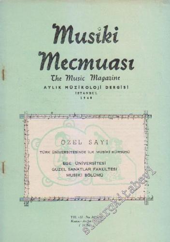 Musiki Mecmuası Aylık Müzikoloji Dergisi - Özel Sayı - Sayı: 349 - 350    Yıl: 31  Kasım - Aralık