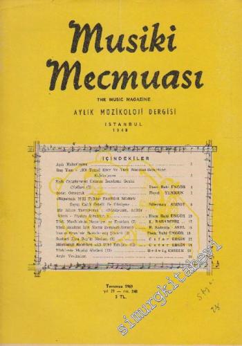 Musiki Mecmuası Aylık Müzikoloji Dergisi - Sayı: 248 Yıl: 21 Temmuz