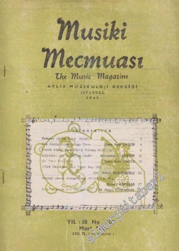 Musiki Mecmuası Aylık Müzikoloji Dergisi - Sayı: 408 38 Mart
