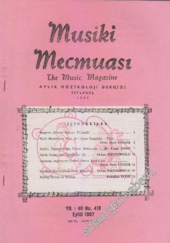 Musiki Mecmuası Aylık Müzikoloji Dergisi - Sayı: 418 40 Eylül