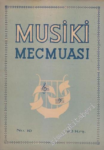 Musiki Mecmuası - Sayı: 10 Yıl: 1 Aralık