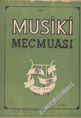 Musiki Mecmuası - Sayı: 170 Yıl: 14 Nisan