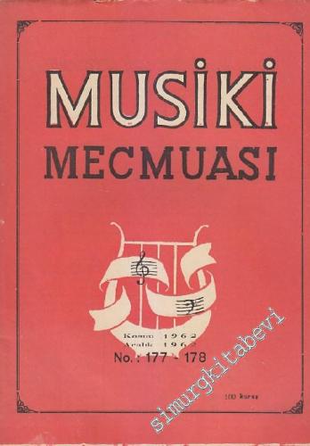Musiki Mecmuası - Sayı: 177 - 178 14 Kasım - Aralık