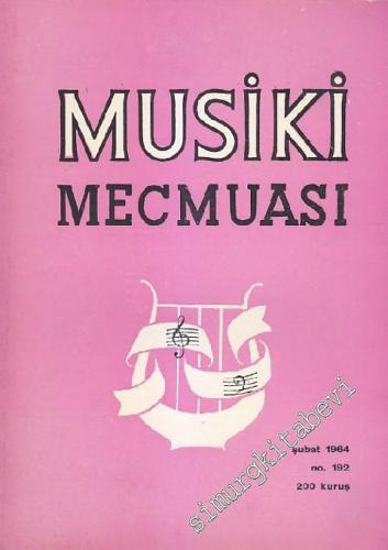 Musiki Mecmuası - Sayı: 192    15  Şubat