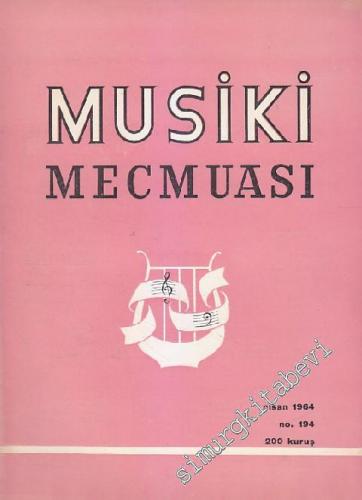Musiki Mecmuası - Sayı: 194 16 Nisan