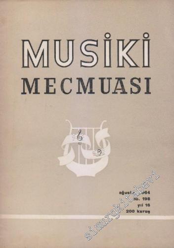 Musiki Mecmuası - Sayı: 198    16  Ağustos