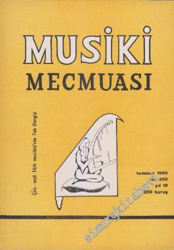 Musiki Mecmuası - Sayı: 220 Yıl: 18 Temmuz