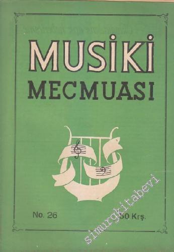 Musiki Mecmuası - Sayı: 26 3 Nisan