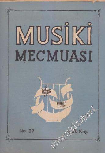 Musiki Mecmuası - Sayı: 37 Mart