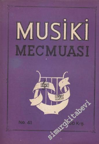 Musiki Mecmuası - Sayı: 41 Temmuz