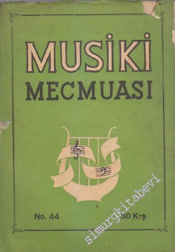 Musiki Mecmuası - Sayı: 44 Ekim