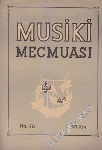 Musiki Mecmuası - Sayı: 46 Aralık