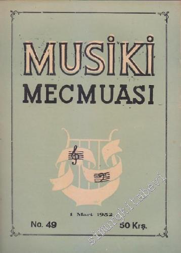 Musiki Mecmuası - Sayı: 49 Mart