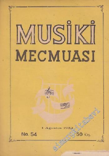 Musiki Mecmuası - Sayı: 54 5 Ağustos