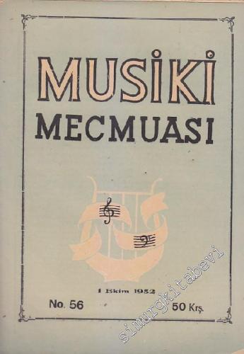 Musiki Mecmuası - Sayı: 56    Yıl: 5  Ekim 1952