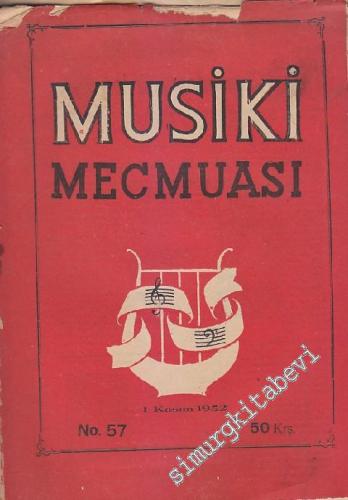 Musiki Mecmuası - Sayı: 57 Yıl: 5 Kasım