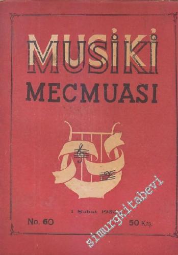 Musiki Mecmuası - Sayı: 60    Yıl: 5  Şubat 1953