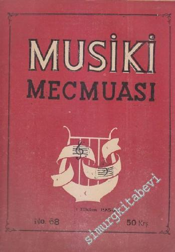 Musiki Mecmuası - Sayı: 68    Yıl: 6  Ekim 1953