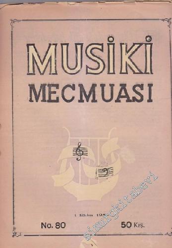 Musiki Mecmuası - Sayı: 80    Yıl: 7  Ekim