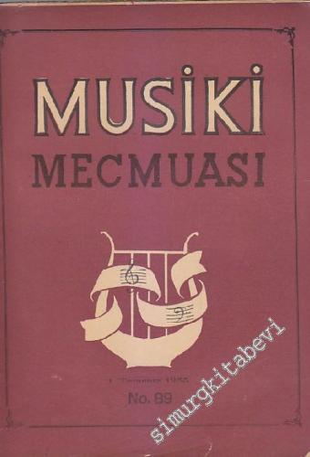 Musiki Mecmuası - Sayı: 89    Yıl: 7  Temmuz