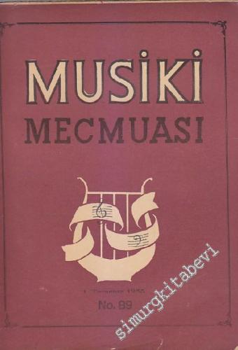 Musiki Mecmuası - Sayı: 89 Yıl: 7 Temmuz